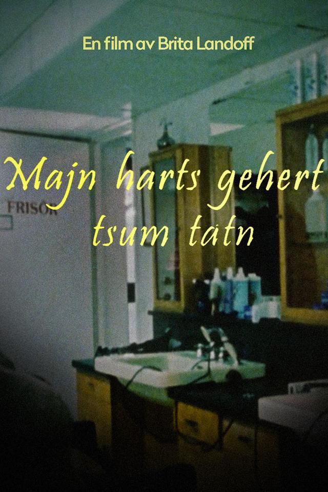 Majn harts gehert tsum tatn