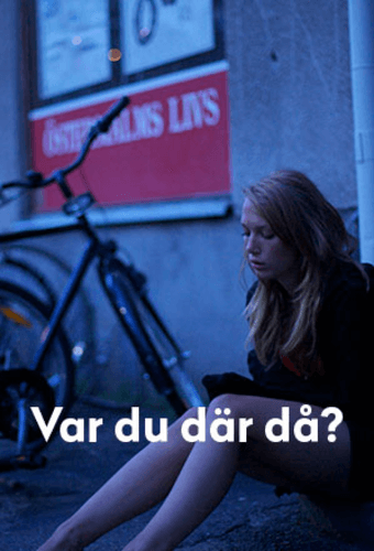 Var du där då?